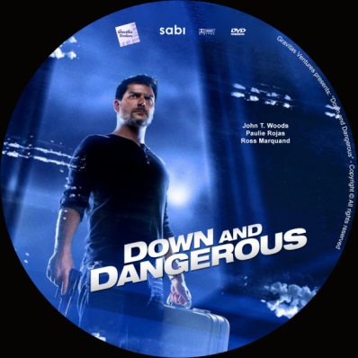 Down and Dangerous