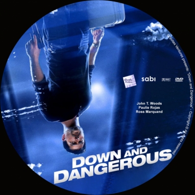 Down and Dangerous