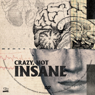 Crazy, Not Insane