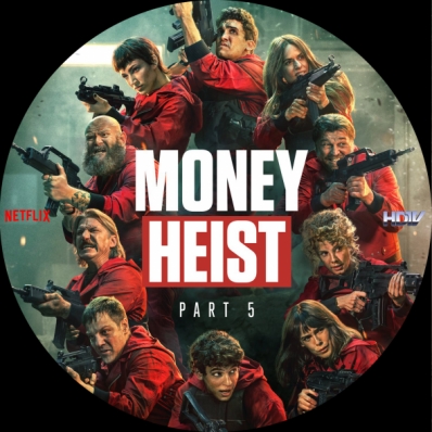 Money Heist - Season 5; Part 1