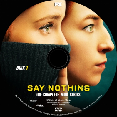 Say Nothing - Mini Series; disk 1