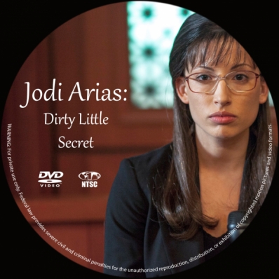 Jodi Arias: Dirty Little Secret