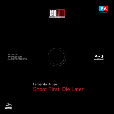 Shoot First Die Later