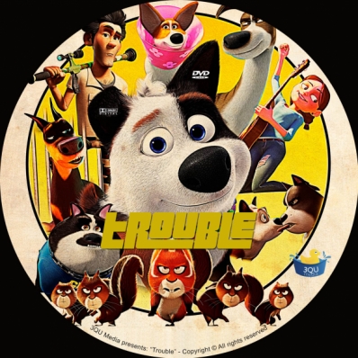 Trouble