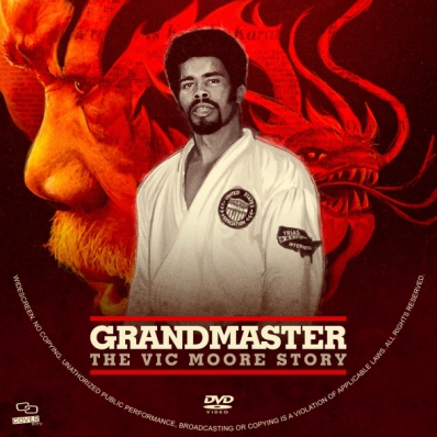 Grandmaster: The Vic Moore Story
