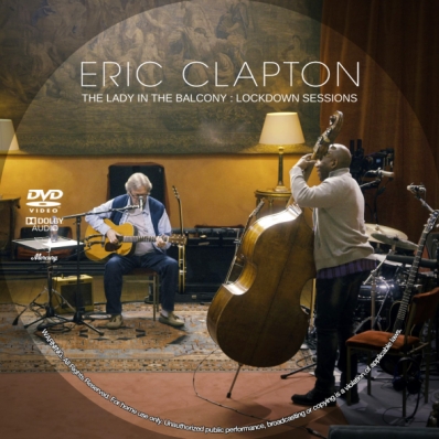 Eric Clapton: The Lady in the Balcony - Lockdown Sessions