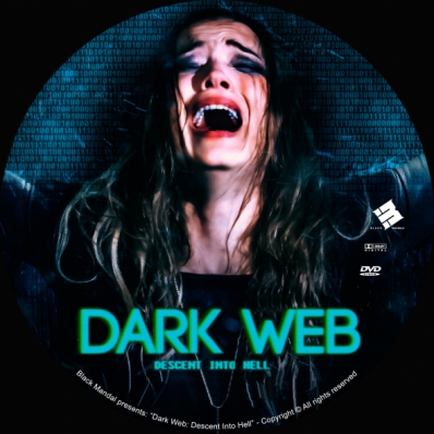 Dark Web: Descent Into Hell