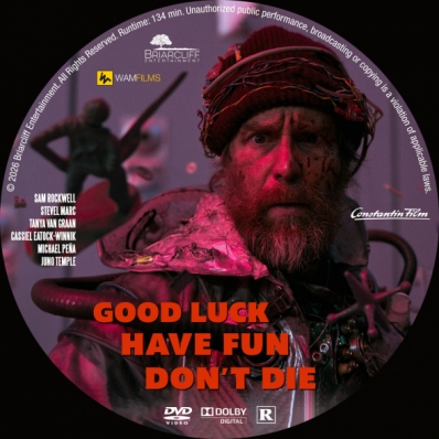 Good Luck, Have Fun, Don't Die