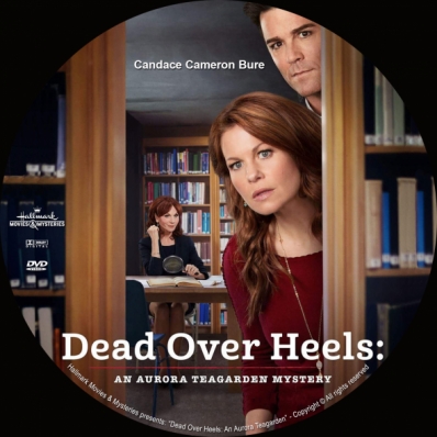 Dead Over Heels: An Aurora Teagarden Mystery