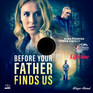 Before Your Father Finds Us
