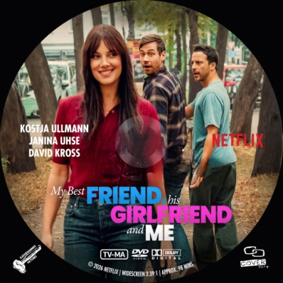 My Best Friend, His Girlfrient and Me