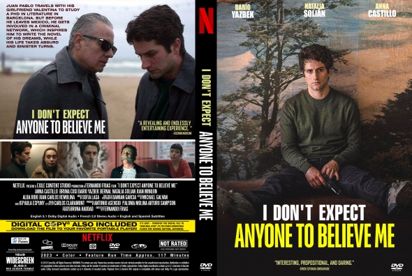 I Don't Expect Anyone to Believe Me