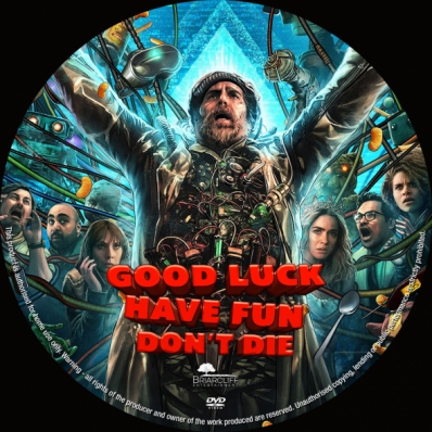 Good Luck Have Fun Don't Die