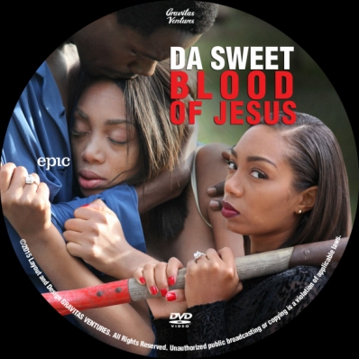 Da Sweet Blood of Jesus