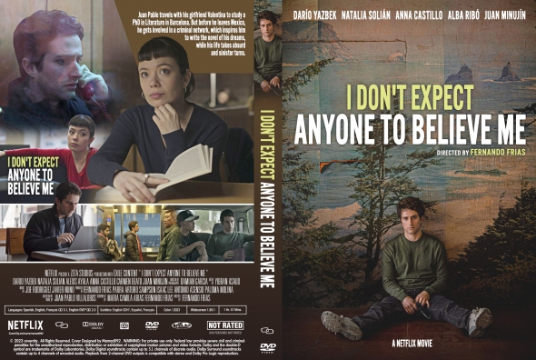 I Don't Expect Anyone to Believe Me