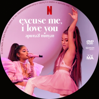 Ariana Grande: Excuse Me, I Love You